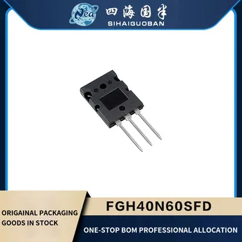 1PCS Нова опаковка FGH40N60SFD FGH40N60UFDTU TO-247 FGH40N60SMD FGH40N6 IGBT FIELD STOP 600V 80A TO247-3