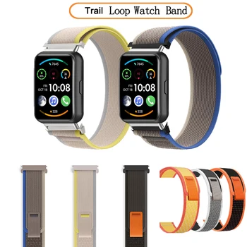 Trail Loop Каишка за часовник за Huawei Watch Fit Нов смарт часовник Тъкана найлонова гривна за Huawei часовник годни 2 маншет correa