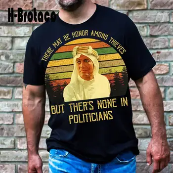 Лорънс Арабски риза, може да има чест сред крадците, но няма такава в политиците реколта тениска, филми цитат тениска
