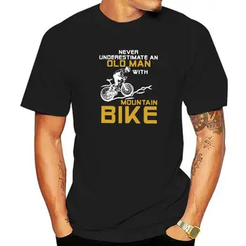 Мъжете никога не подценяват старец с тениска за планински велосипед MTB памучна тениска за мъже Camisas тениска